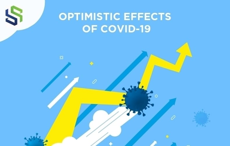Optimistic Effects of COVID-19