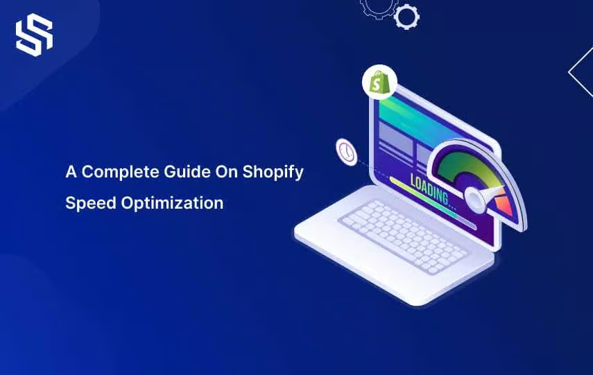 A complete guide on shopify speed optimization