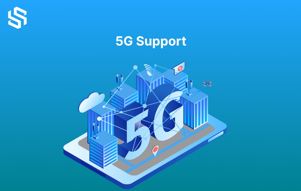 5G Support