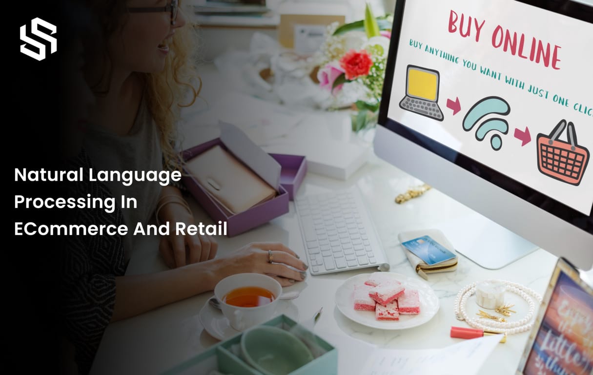 Natural Language Processing in eCommerce and Retail
