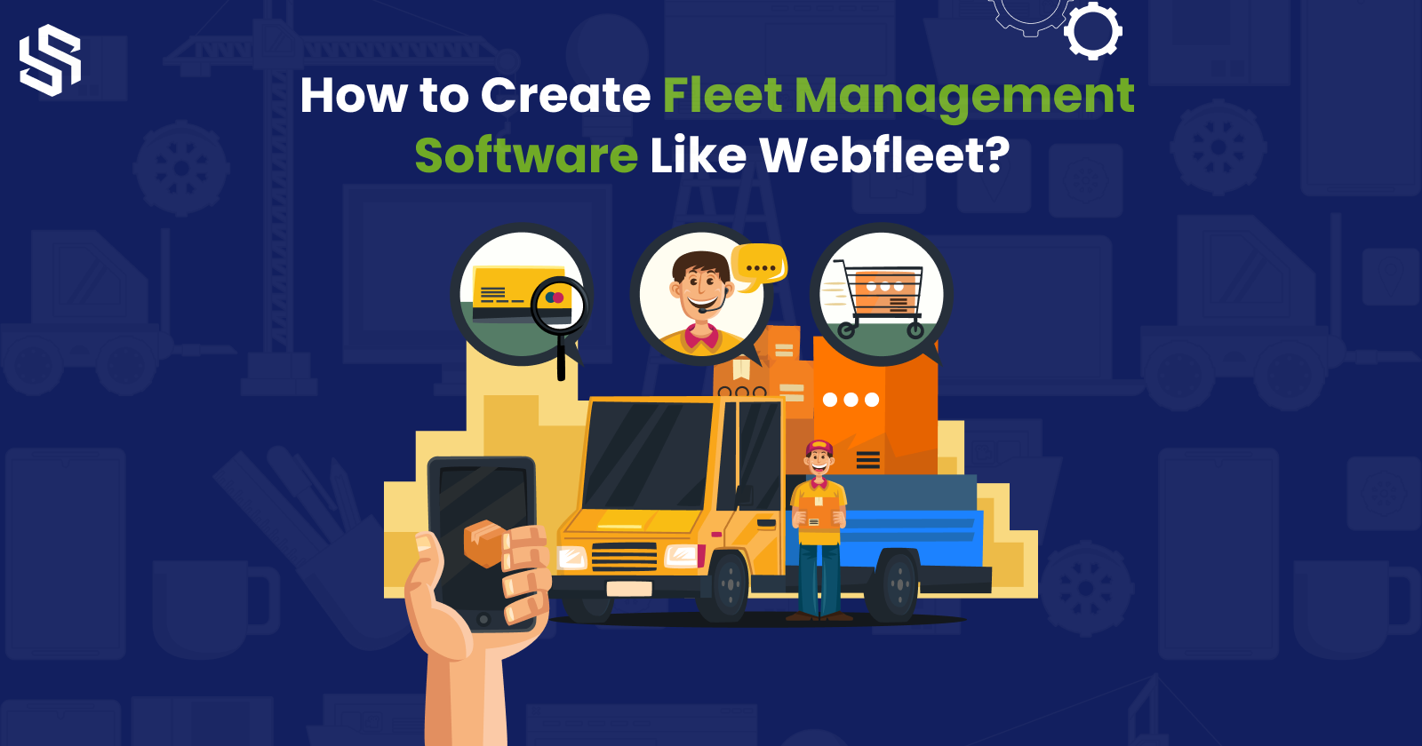 How to Create Fleet Management Software Like Webfleet