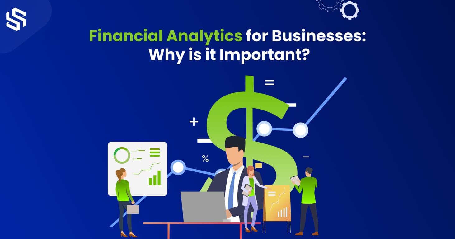 Financial Analytics for Businesses_ Why is it Important