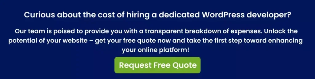 Curious about the cost of hiring a dedicated WordPress developer Curious about the cost of hiring a dedicated WordPress developer