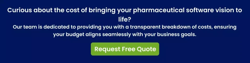 Curious about the cost of pharma software Curious about the cost of pharma software