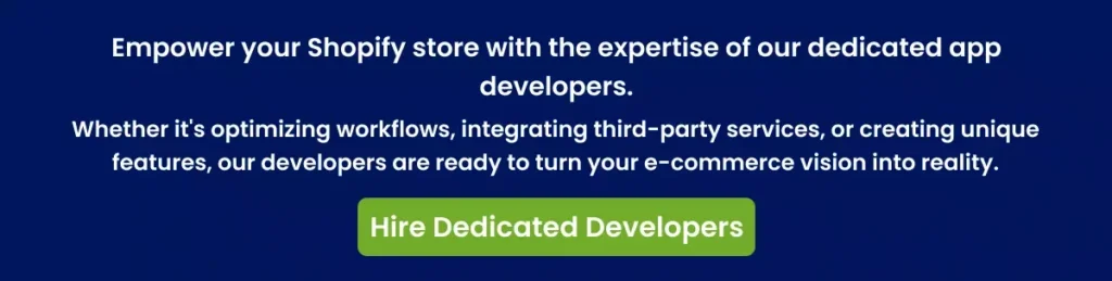 Empower your Shopify store with the expertise of our dedicated app developers Empower your Shopify store with the expertise of our dedicated app developers