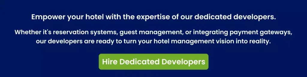 Empower your hotel with the expertise of our dedicated developers. Empower your hotel with the expertise of our dedicated developers.