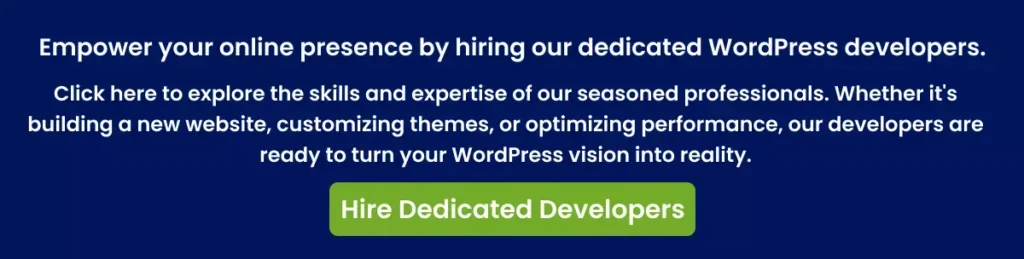 Empower your online presence by hiring our dedicated WordPress developers Empower your online presence by hiring our dedicated WordPress developers