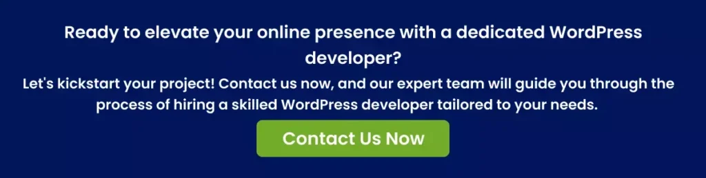Ready to elevate your online presence with a dedicated WordPress developer Ready to elevate your online presence with a dedicated WordPress developer