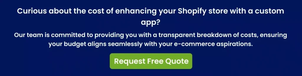 Curious about the cost of enhancing your Shopify store Curious about the cost of enhancing your Shopify store