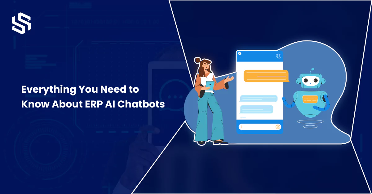 Everything You Need to Know About ERP AI Chatbots