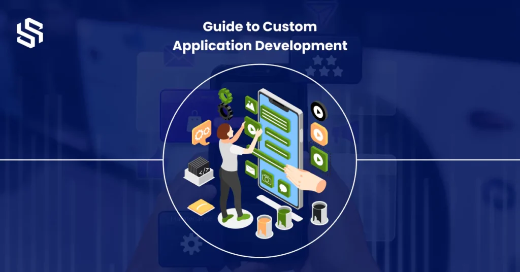 Guide to Custom Application Development