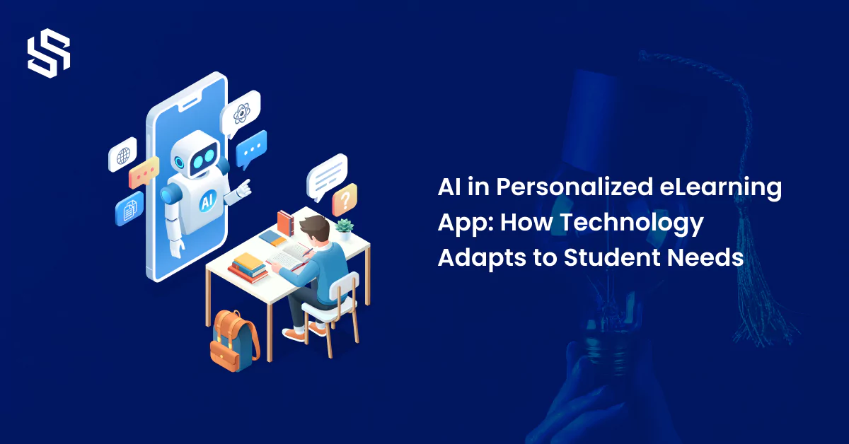 AI in Personalized eLearning App How Technology Adapts to Student Needs