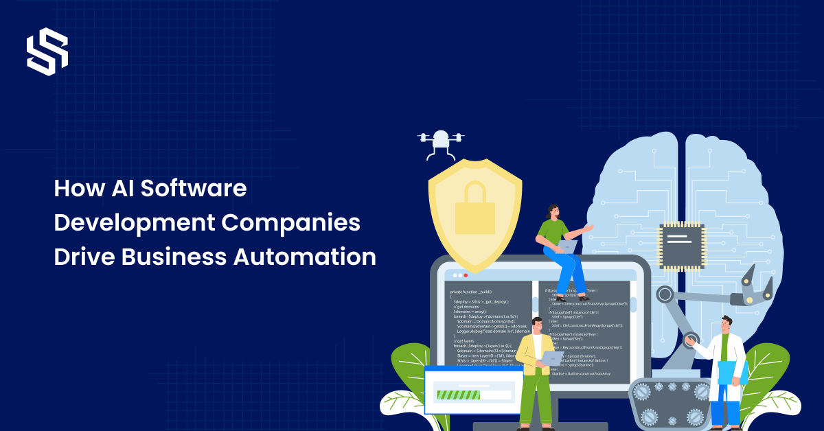 how-ai-software-development-companies-drive-business-automation