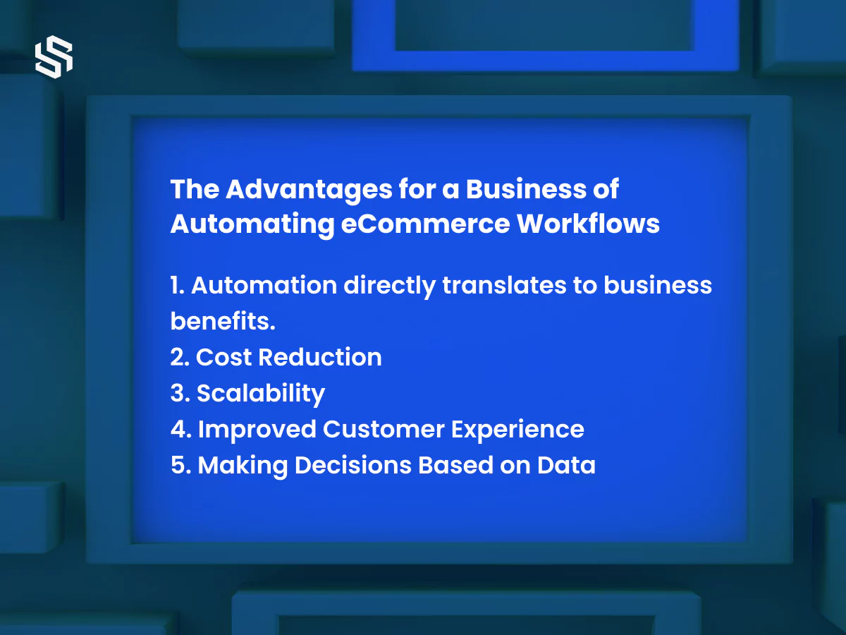 The Advantages for a Business of Automating eCommerce Workflows